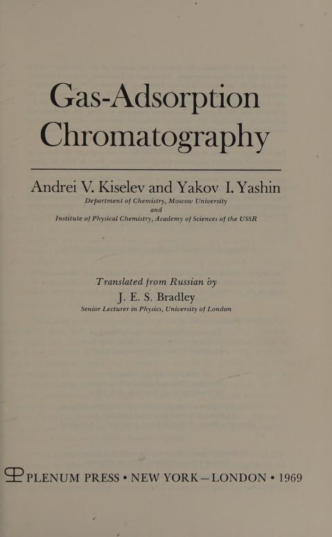 Gas-adsorption chromatography : Kiselev, A. V. (Andreĭ Vladimirovich) :  Free Download, Borrow, and Streaming : Internet Archive